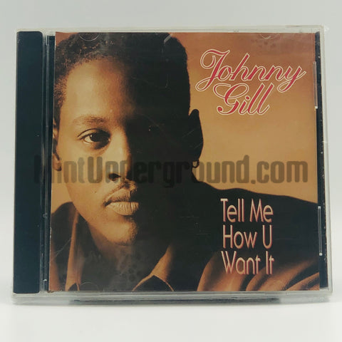 Johnny Gill: Tell Me How U Want It: CD Single