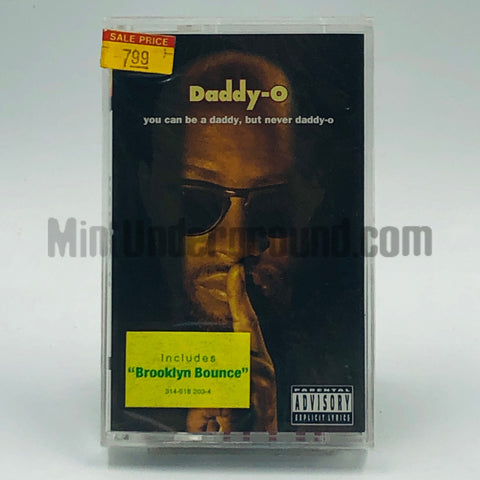 Daddy-O: You Can Be A Daddy, But Never Daddy-O: Cassette