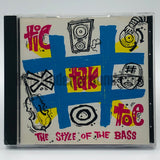 Tic Tak Toe: The Style Of The Bass: CD