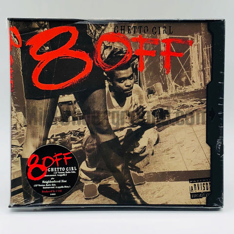 8-Off: Ghetto Girl/Neighborhood Hoe: CD Single