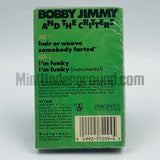 Bobby Jimmy & The Critters: Hair Or Weave Somebody Farted I'm Funky: Cassette Single