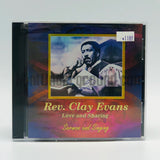 Rev. Clay Evans: Love And Sharing: CD