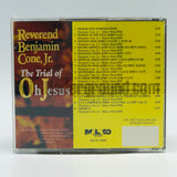 Rev. Benjamin Cone Jr: The Trial Of Oh Jesus: CD