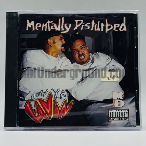 Mentally Disturbed: How Ya Livin: CD