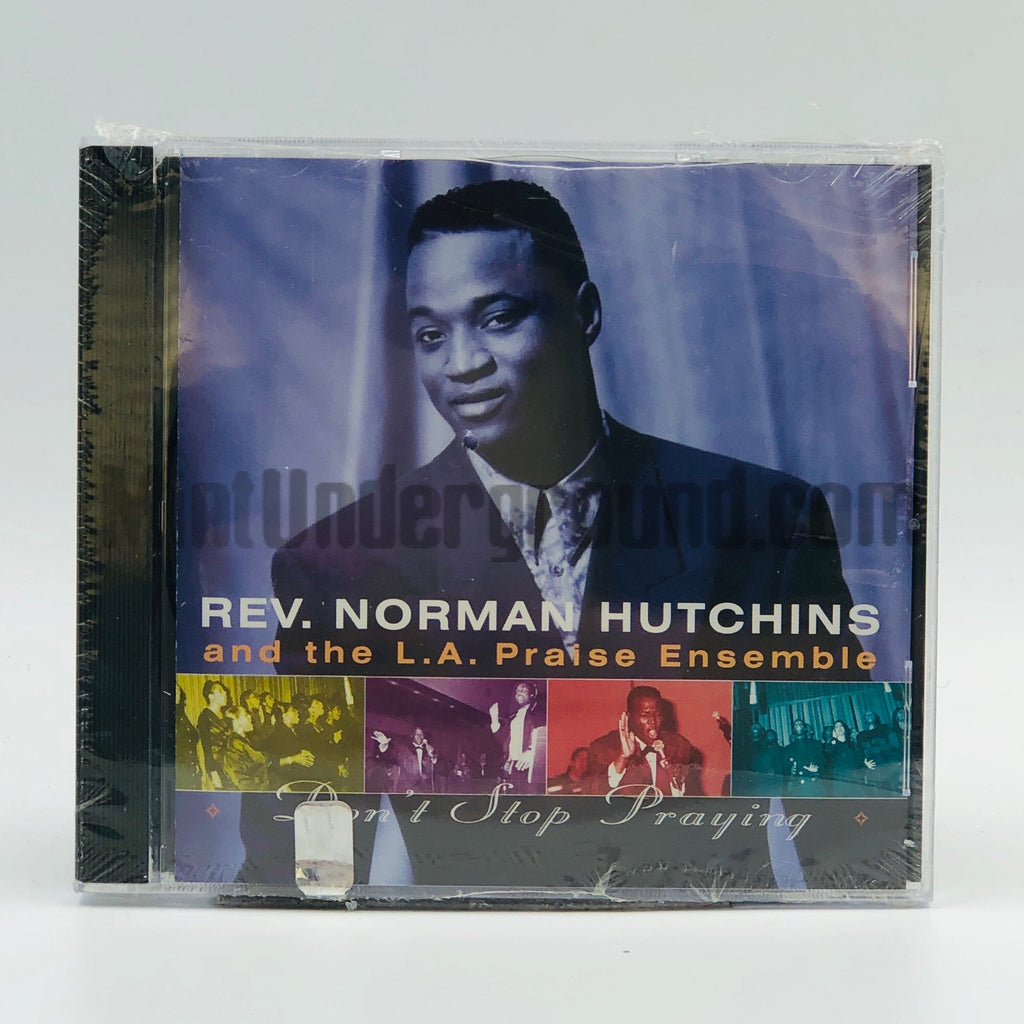 Rev. Norman Hutchins And The L.A. Praise Ensemble – Don't Stop Praying CD, front cover