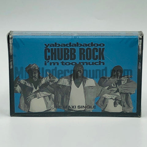 Chubb Rock: Yabadabadoo/I'm Too Much: Cassette Single