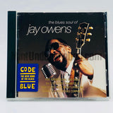 Jay Owens: The Blues Soul Of Jay Owens: CD