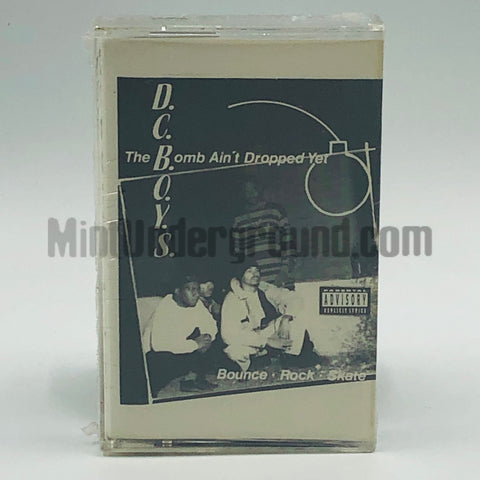 D.C. B.O.Y.S. (DC Boys): Bounce Roc Skate: The Bomb Ain't Dropped Yet: Cassette