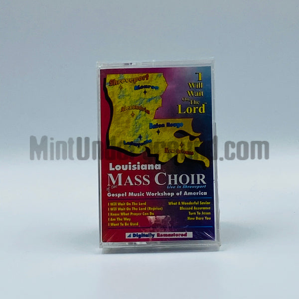 Louisiana Mass Choir: I Will Wait On The Lord: Cassette Louisiana Mass Choir: I Will Wait On The Lord: Cassette