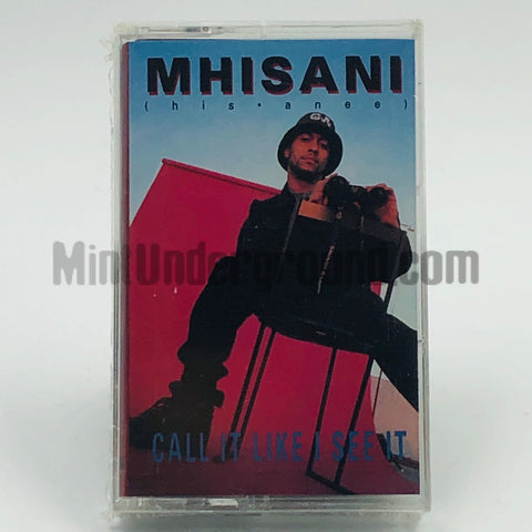Mhisani: Call It Like I See It: Cassette