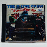 The 2 Live Crew: Is What We Are: CD