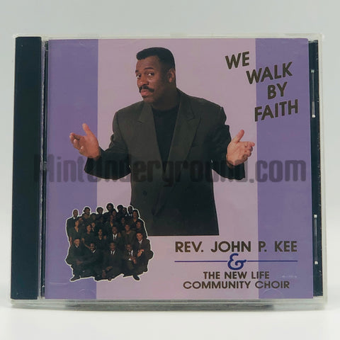 John P. Kee & The New Life Community Choir: We Walk By Faith: CD