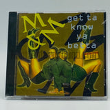 M&M/ M & M: Get Ta Know Ya Betta: CD