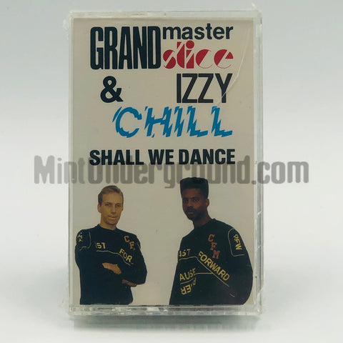 Grandmaster Slice & Izzy Chill: Shall We Dance: Cassette