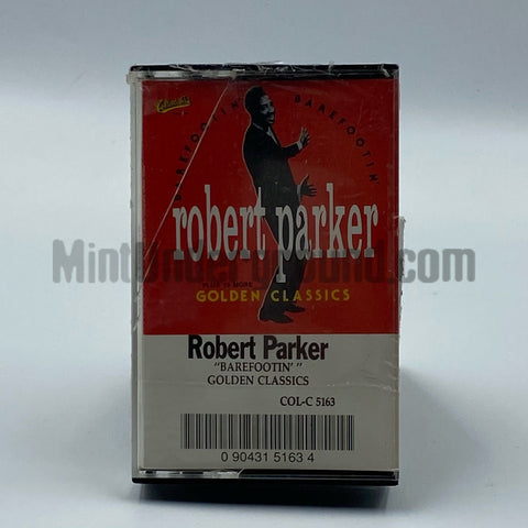 Robert Parker: "Barefootin" Golden Classics: Cassette