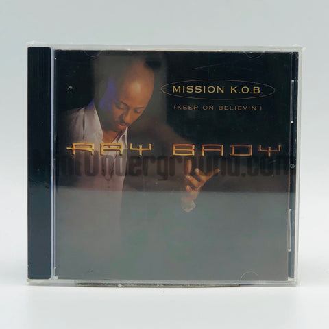Ray Bady: Mission K.O.B (Keep On Believin'): CD