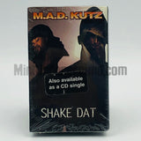 M.A.D. Kutz: Shake Dat: Cassette Single