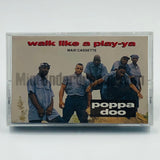 Poppa Doo: Walk Like A Play-Ya: Cassette Single