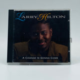 Larry Hilton: A Change Is Gonna Come: CD