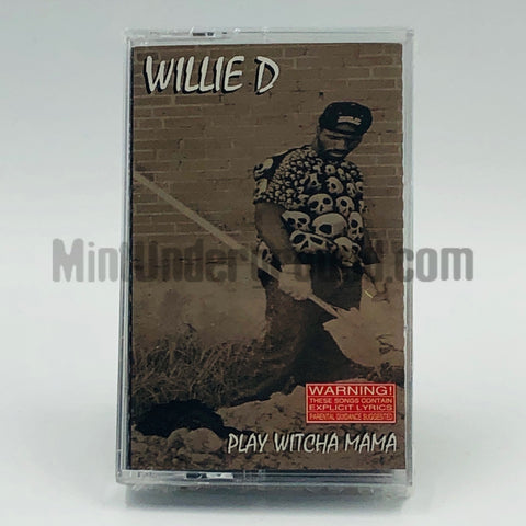 Willie D: Play Witcha Mama: Cassette