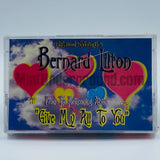 Bernard Lilton: Give My All To You/Girl You Knock Me Out: Cassette Single
